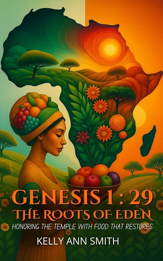 GENESIS 1:29: The Roots of Eden